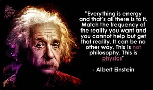 Everything Is Energy Albert Einstein
